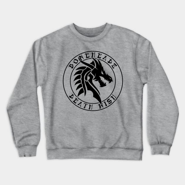 Death Wish by BoneheadZ Crewneck Sweatshirt by Lifeline/BoneheadZ Apparel